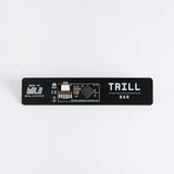 Trill Bar